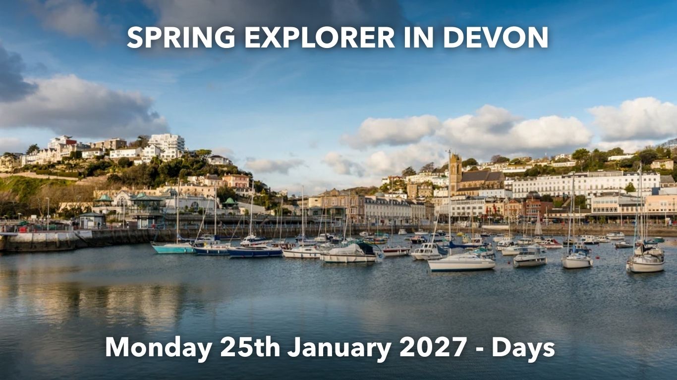 SPRING EXPLORER IN DEVON | Monday 25th January 2027 - 5 Days