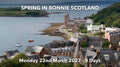 SPRING IN BONNIE SCOTLAND | Monday 22nd March 2027 - 5 Days