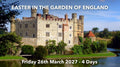 EASTER IN THE GARDEN OF ENGLAND | Friday 26th March 2027 - 4 Days