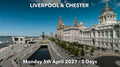 LIVERPOOL & CHESTER | Monday 5th April 2027 - 5 Days