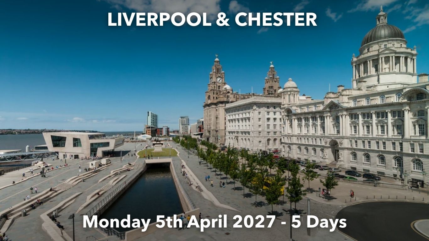 LIVERPOOL & CHESTER | Monday 5th April 2027 - 5 Days