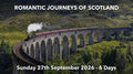 ROMANTIC JOURNEYS OF SCOTLAND | Sunday 27th September 2026 - 6 Days