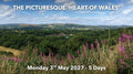 THE PICTURESQUE ‘HEART OF WALES’ | Monday 3rd May 2027 - 5 Days