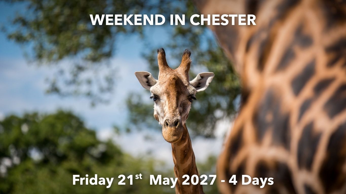 WEEKEND IN CHESTER | Friday 21st May 2027 - 4 Days