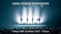 ABBA VOYAGE WEEKENDER | Friday 29th October 2027 - 3 Days