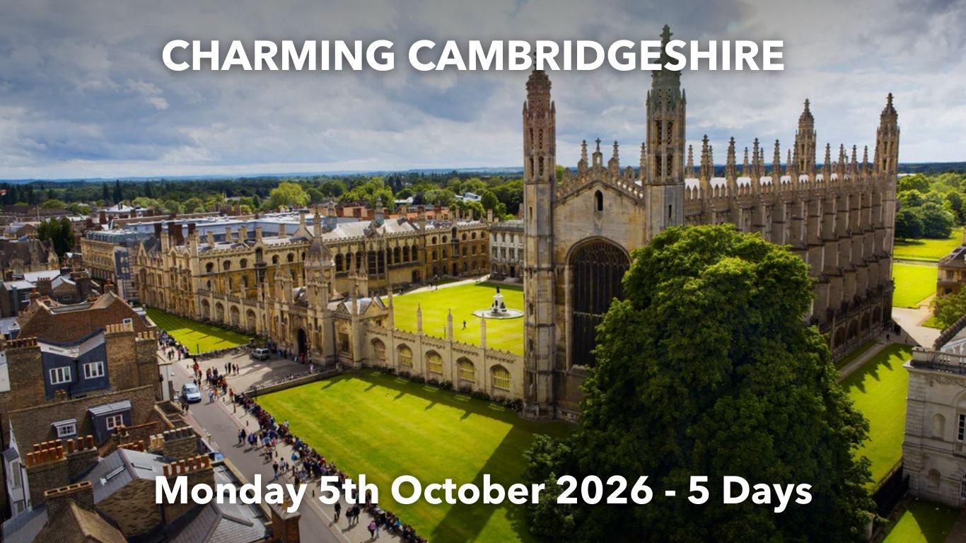 CHARMING CAMBRIDGESHIRE | Monday 5th October 2026 - 5 Days