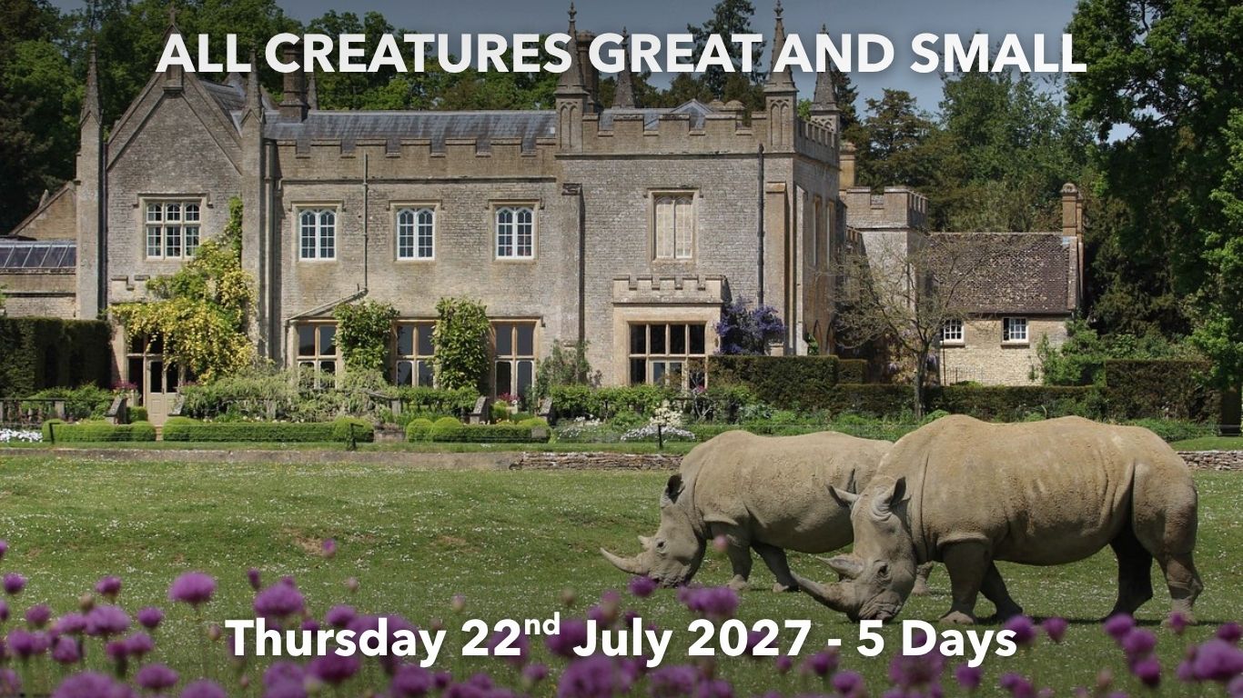 ALL CREATURES GREAT AND SMALL | Thursday 22nd July 2027 – 5 Days