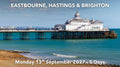 EASTBOURNE, HASTINGS & BRIGHTON | Monday 13th September 2027 - 5 Days