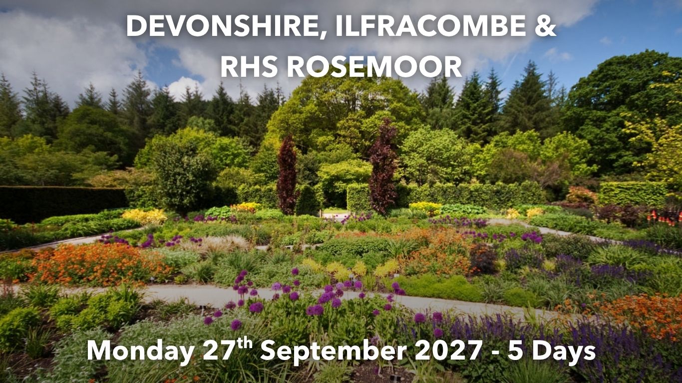 DEVONSHIRE, ILFRACOMBE & RHS ROSEMOOR | Monday 27th September 2027 - 5 Days