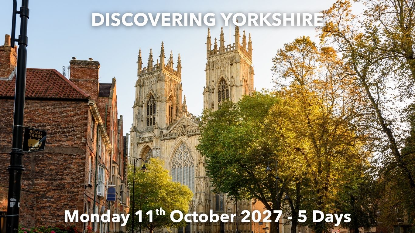 DISCOVERING YORKSHIRE | Monday 11th October 2027- 5 Days